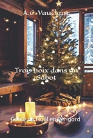 Trois noix dans un Sabot: Conte de Noël en Périgord (French Edition) B0FLXHL3QC Book Cover