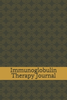 Immunoglobulin Therapy Journal: Immunodeficiency Ig Antibody Therapeutics Notebook, Immunotherapy IVIG SCIG Log Book, Immune System Infection Diary 170279069X Book Cover