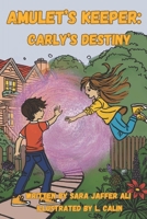 Amulet's Keeper: Carly's Destiny B0DVCGQRML Book Cover