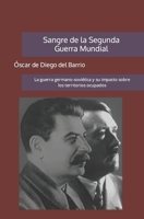 Sangre de la Segunda Guerra Mundial: La guerra germano-sovi�tica y su impacto sobre los territorios ocupados B08KHGDSKF Book Cover