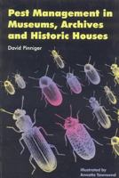 Pest Management in Museums, Archives and... 1873132867 Book Cover