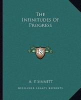 The Infinitudes Of Progress 1162874996 Book Cover