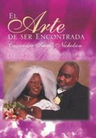 El Arte de ser Encontrada 1450095259 Book Cover