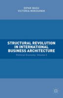 Structural Revolution in International Business Architecture: Political Economy: Volume 2 1137535768 Book Cover