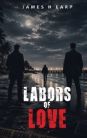 Labors Of Love B0HC4TR76Y Book Cover