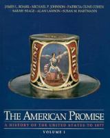 The American Promise: A History of the United States 0312111967 Book Cover