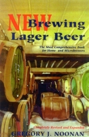 New Brewing Lager Beer: The Most Comprehensive Book for Home and Microbrewers 0937381829 Book Cover