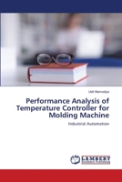 Performance Analysis of Temperature Controller for Molding Machine 6139835798 Book Cover