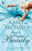 How to Beguile a Beauty 0373774338 Book Cover