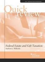 Quick Review of Federal Estate and Gift Taxation, 2D 0314290214 Book Cover