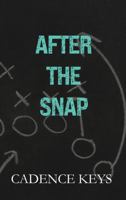 After the Snap (LA Wolves) 1957300191 Book Cover