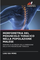 Morfometria del Peduncolo Toracico Nella Popolazione Malese 6209613101 Book Cover