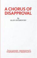 A Chorus of Disapproval 0573016208 Book Cover