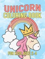 Unicorn Coloring Book for Kids Ages 2-4: Unique Unicorns Design for Preschool Kindergarten Students 1695621905 Book Cover