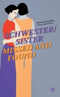 Schwester/Sister Missed and Found 3907110137 Book Cover