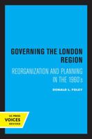 Governing the London Region 0520307879 Book Cover