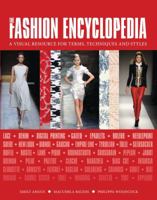 The Fashion Encyclopedia: A Visual Resource for Terms, Techniques, and Styles 0764167677 Book Cover