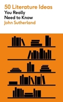 50 Literature Ideas You Really Need to Know 1435147456 Book Cover