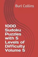 1000 Sudoku Puzzles with 5 Levels of Difficulty Volume 5 1730740278 Book Cover
