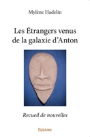 Les Étrangers venus de la galaxie d'Anton (French Edition) 2414358769 Book Cover