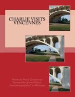 Charlie Visits Vincennes 1718676638 Book Cover