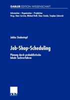 Job-Shop-Scheduling: Planung Durch Probabilistische Lokale Suchverfahren 3824476118 Book Cover