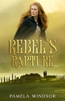 Rebel's Rapture 1957868090 Book Cover