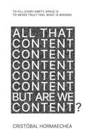 All That Content But Are We Content? B0F3VMLLPG Book Cover