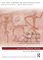 On Being One's Self: Clinical Explorations in Identity from John Steiner's Workshop 1032210753 Book Cover