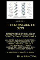 El Genoma-ADN es Dios, Libro 1 de 3 1304085015 Book Cover