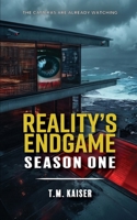 Reality's Endgame: Season One B0H196NRSD Book Cover
