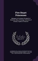 Five Stuart Princesses 1014753635 Book Cover