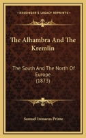 The Alhambra and the Kremlin 1241515506 Book Cover