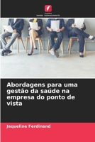 Abordagens para uma gestão da saúde na empresa do ponto de vista (Portuguese Edition) 6208835003 Book Cover