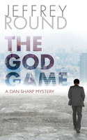 The God Game: A Dan Sharp Mystery 1459740106 Book Cover