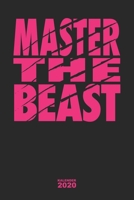 Master the Beast Kalender 2020: Fitness Kalender 2020 Jahresplaner Wochenplaner Fitness Terminplaner Terminkalender 2020, Geschenk f�r Bodybuilder & Fitness Sportler, Training & Krafttraining V�ter al 1710763361 Book Cover