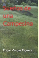 Sueños de una Campesina B09TMVTWQL Book Cover