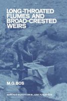 Long-Throated Flumes and Broad-Crested Weirs 9400962274 Book Cover