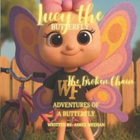 Lucy The butterfly: The Broken Chain B0GDMJK9M5 Book Cover