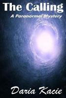 The Calling:A Paranormal Mystery 069223697X Book Cover