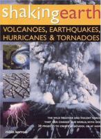 Shaking Earth: Volcanoes, Earthquakes, Hurricanes etc. 1844760979 Book Cover