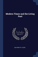 Modern Times and the Living Past 137664214X Book Cover
