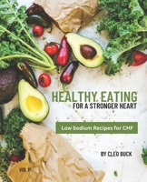 Healthy Eating for a Stronger Heart: Low Sodium Recipes for CHF B0BW2C39NL Book Cover