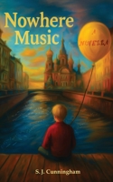 Nowhere Music 1964369169 Book Cover