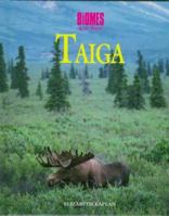 Taiga (Biomes of the World) 0761401350 Book Cover