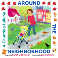 Around the Neighborhood: A Counting Lullaby 0761461647 Book Cover