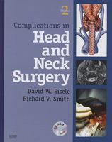 Complications in Head and Neck Surgery with CD Image Bank (Book & CD Rom) 1416042202 Book Cover