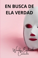 EN BUSCA DE LA LIBERTAD: Y conoceréis la verdad, y la verdad os hará libres. Juan 8:32 (Spanish Edition) B0CSYYKVMM Book Cover