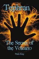 Tephran: The Secret of the Volcano 9490077194 Book Cover