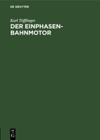 Der Einphasen-Bahnmotor (German Edition) 3486761617 Book Cover